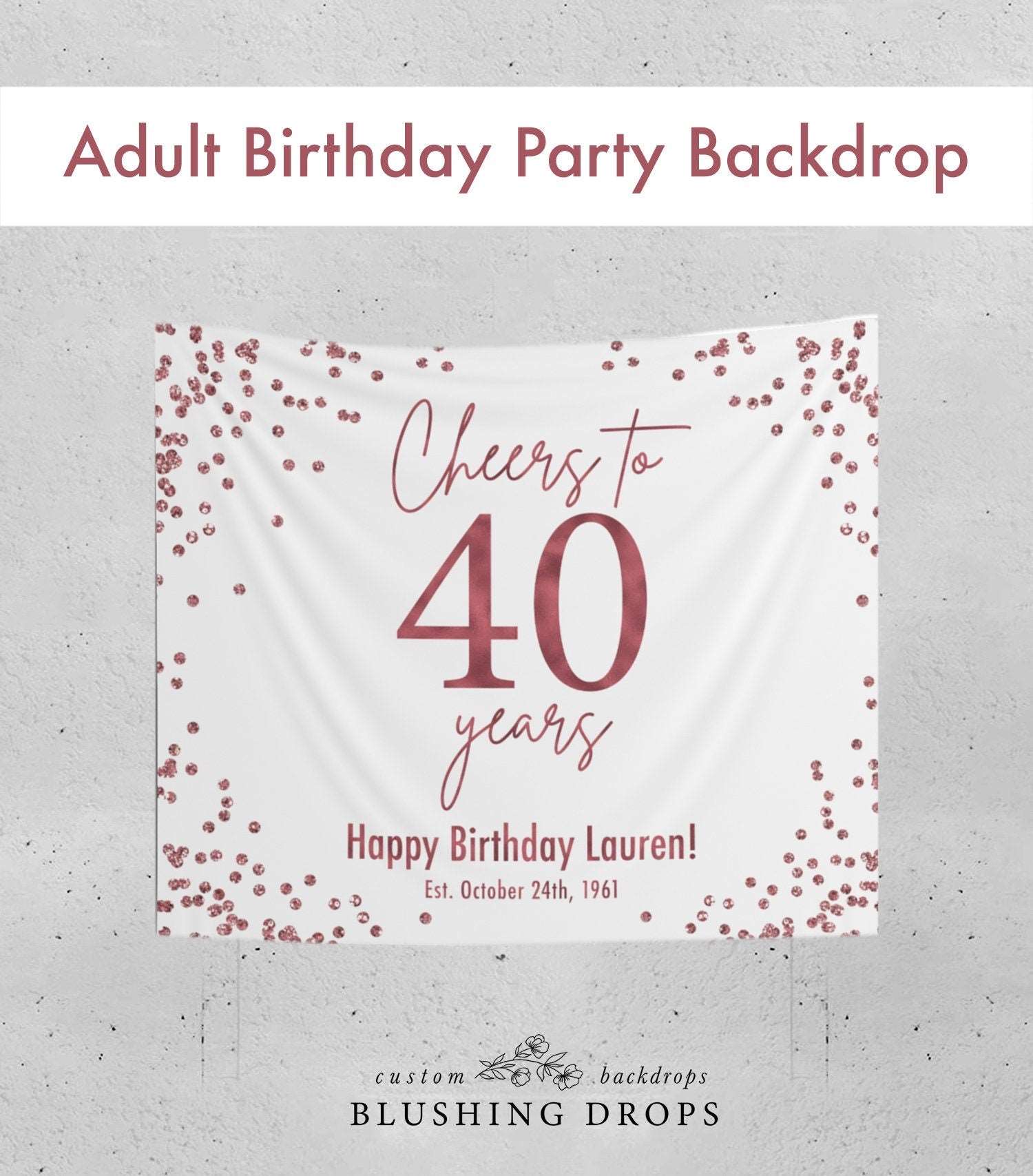 Rose Gold 40th Birthday Party Backdrop, Birthday Party Decorations for Women, Cheers To 40 Years, Happy 40th Birthday Banner, Hello Forty