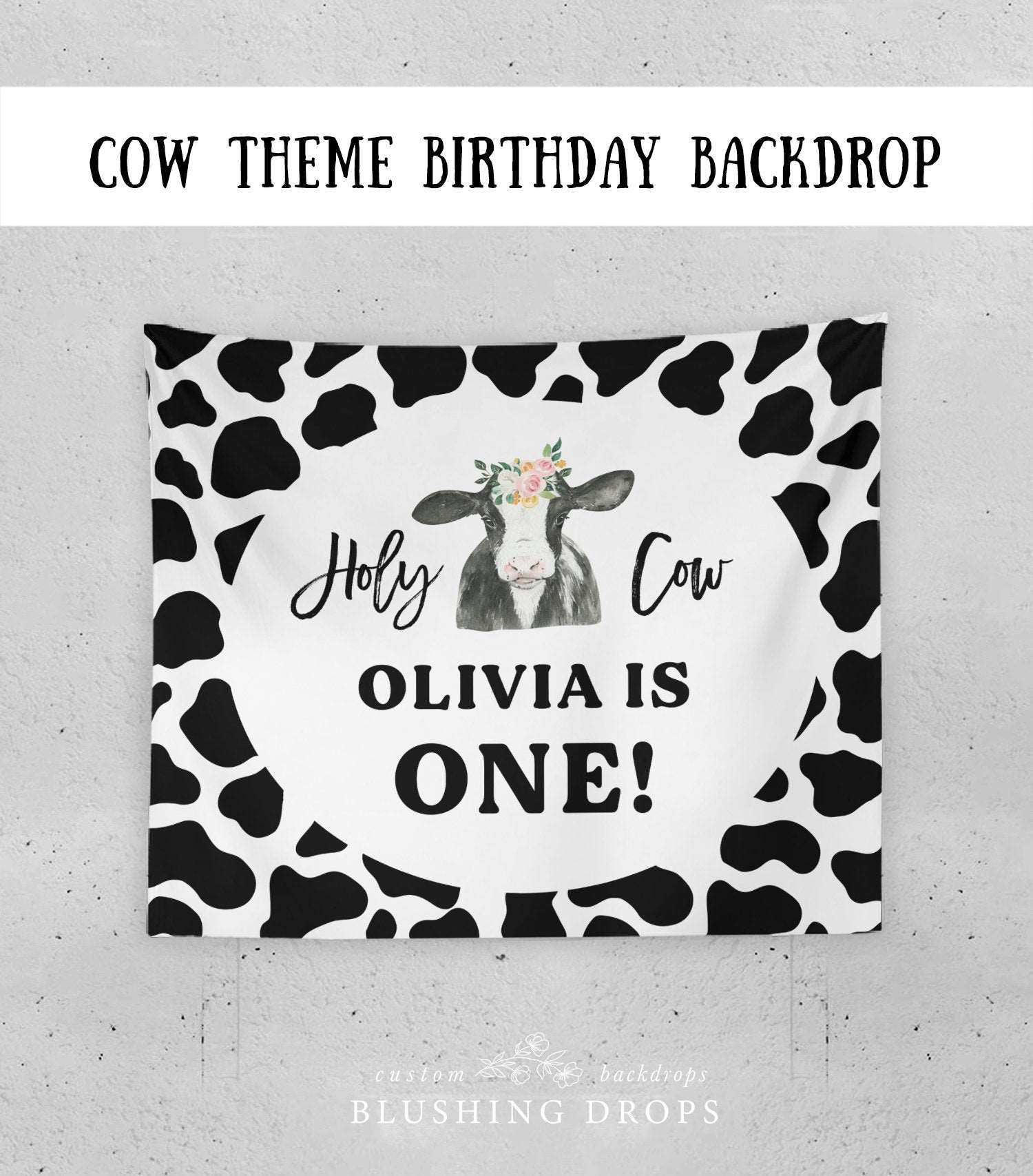Cow 1st Birthday Party Backdrop, Girl 1st Birthday Banner, Holy Cow I'm One, Cow Print, Cow Themed Party Decorations, Cow Backdrop