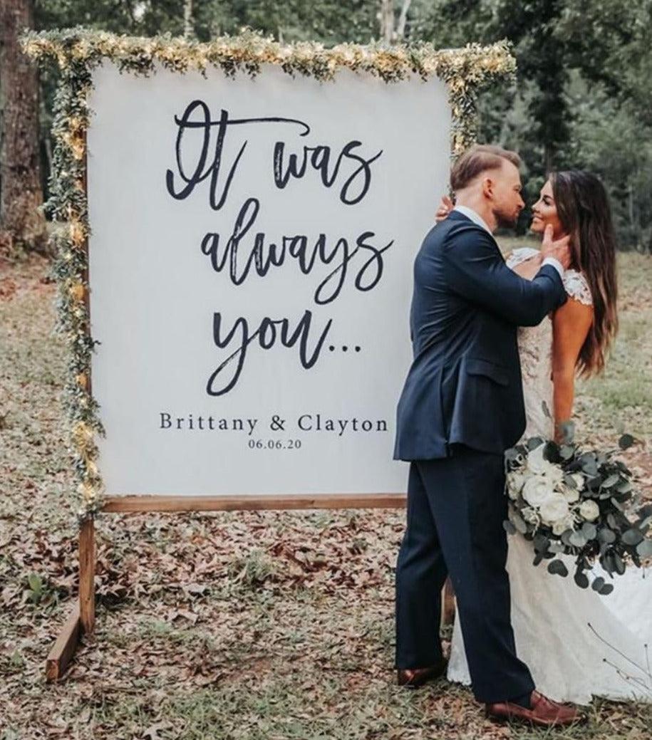 It Was Always You Wedding Decoration, Rustic Wedding Backdrop