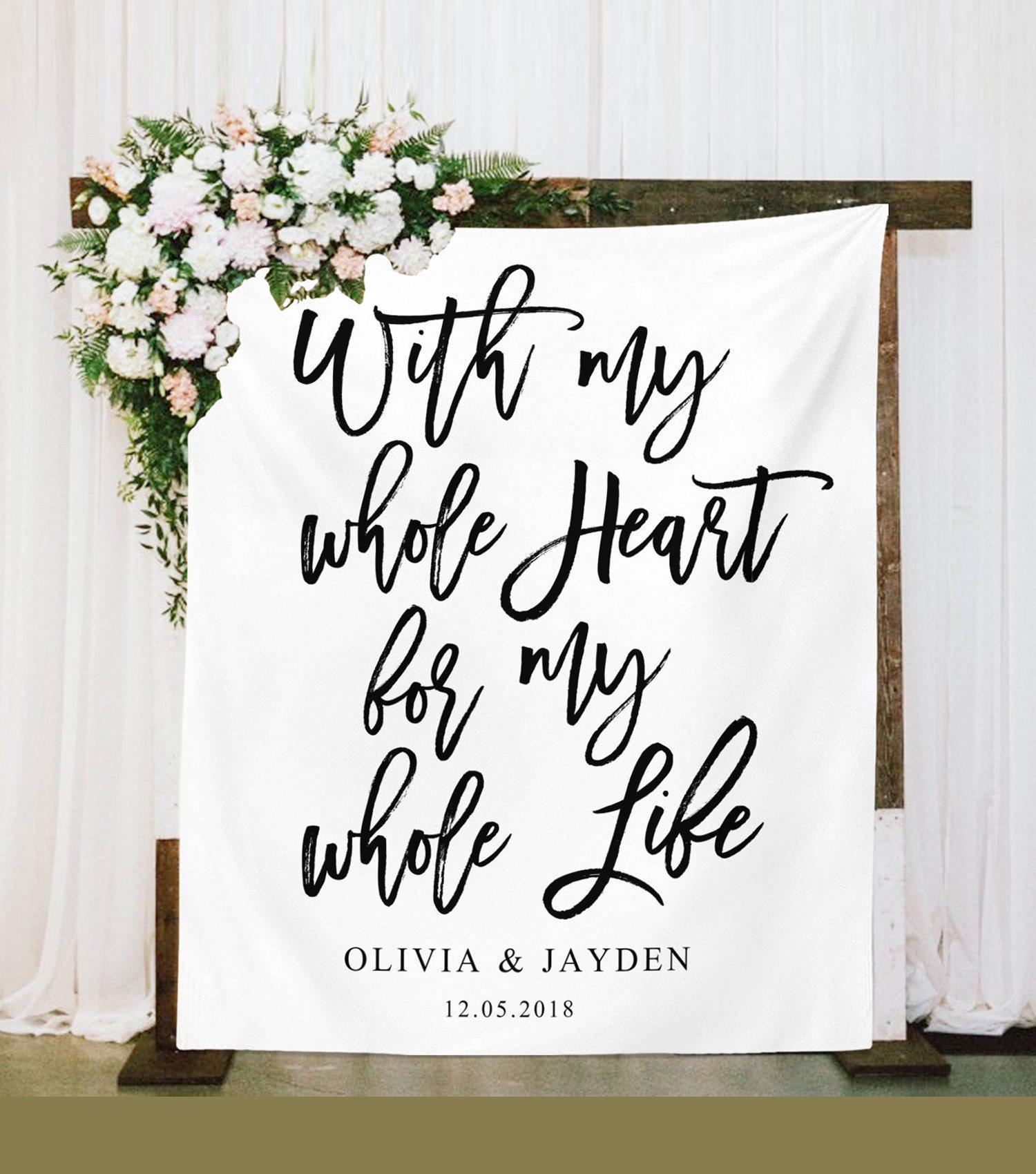 Rustic Wedding Backdrop Decoration | With My Whole Heart For My Whole Life - Blushing Drops